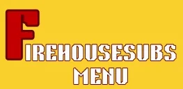 FIREHOUSE SUBS MENU